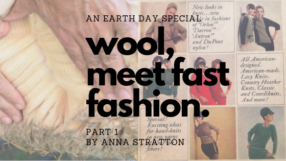 localfiber's tweet photo. As an Earth Day Special: Local fiber advocate and extraordinary knitter, Anna Stratton, explores the relationship between natural fibers and fast fashion and how exactly wool got 'pushed aside' as nylon and other synthetic fibers entered the scene. https://t.co/F2hlqS1Ycv https://t.co/gkhT1ItWuy