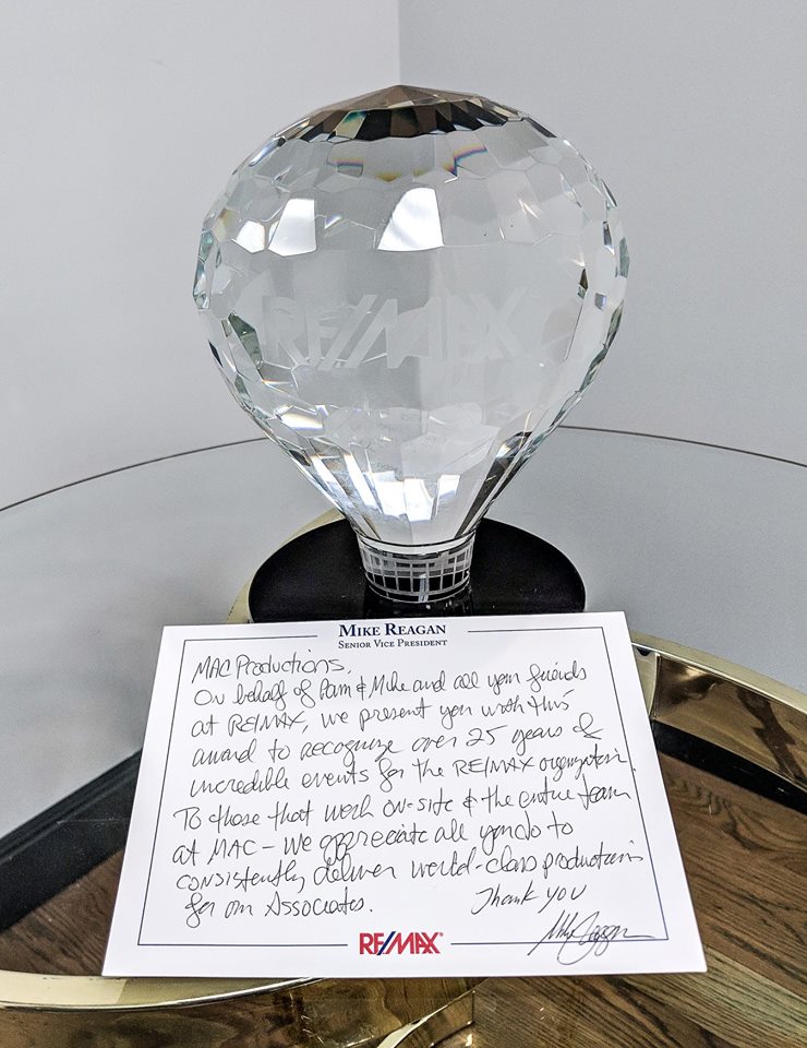 DoLiveBetter's tweet image. MAC Productions,
On behalf of Pam &amp;amp; Mike and all your friends at RE/MAX, we present you with this award to recognize over 25 years of incredible events for the RE/MAX. To those that work on-site &amp;amp; the entire event team at MAC - we appreciate all you do to consistently deliver...
