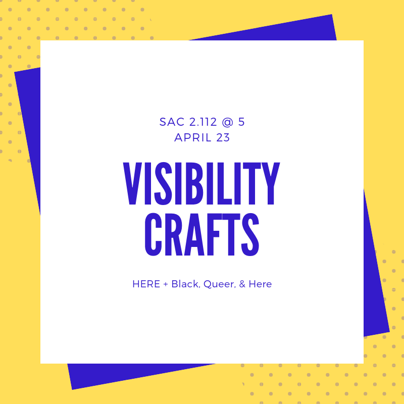Come out to create some free sewing and crafts with Black, Queer, &amp; Here to learn about the history of clothes modification as a form of visibility for queer and trans communities.
SAC 2.112 4/23 @ 5 pm
FREE SUPPLIES AND SNACKS!