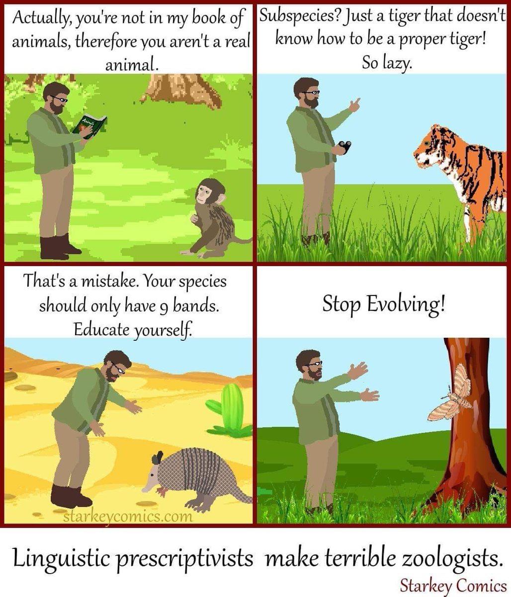 stevevagabond's tweet photo. "This breathing, palpable animal in front of me doesn't exist", said no zoologist ever. #prescriptivism #descriptivism https://t.co/imIFdjwPV6