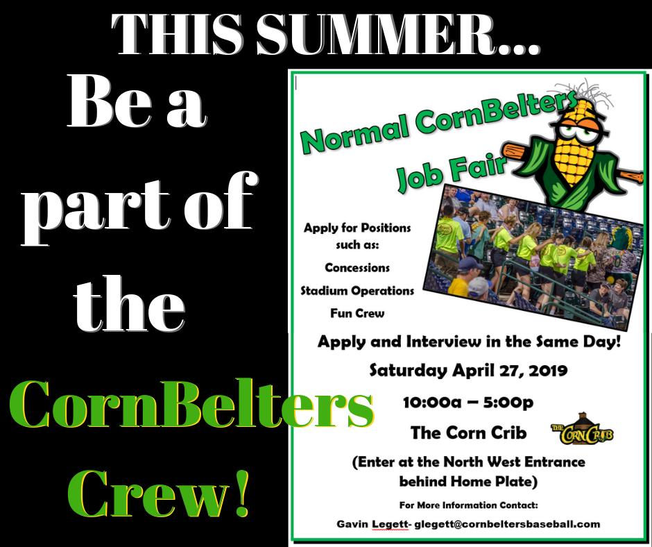 JOB FAIR THIS SATURDAY!
Apply &amp; interview this Saturday to be a part of the CornBelters Crew  at the Corn Crib.
Any questions...Contact us at 309-454-2255 or email glegett@http://ow.ly/Atwl50rbFr6
cornbeltersbaseball.com
#thenewnormal #CornBelters