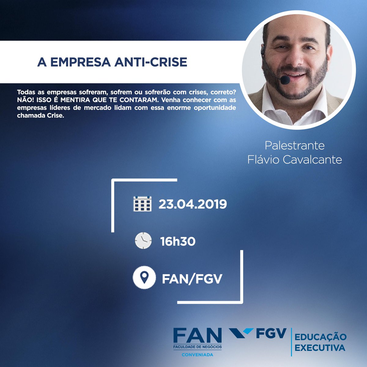 A FAN/FGV traz para você!
Palestra: A empresa anti-crise, ministrada pelo Me. Flávio Cavalcante da FGV.

Você é nosso convidado especial!

Inscrições gratuitas!
promo.fan-edu.com.br/palestra-a-emp…

Informações:
3021-0921 | 4009-5100