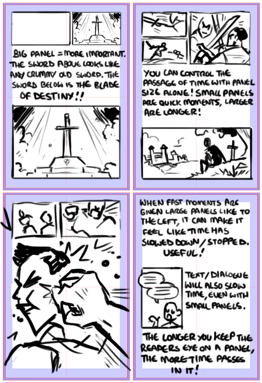 This one's rather important. The size of your panels makes a big difference. Not only do panel sizes dictate the importance of their contents, they also control the passage of time. The larger the panel, the more important, or the more time is passing within the panel. Or both!