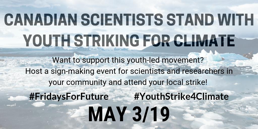 E4Dca's tweet photo. 1/3 On May 3rd, youth across Canada will strike for climate. We want the Canadian science and research community to join them! Grab your labmates, make some sciency signs, and show solidarity with the students' call for action by attending your local strike! #FridaysForFuture https://t.co/kYLP9gaCyn