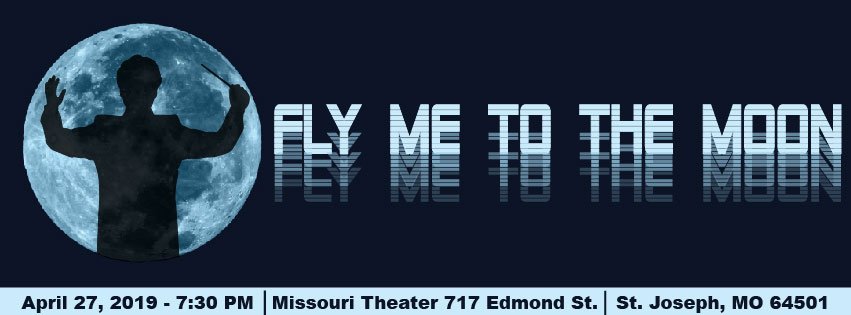 April 27, 2019
7:30pm - Missouri Theater
 Fly Me to the Moon 
 Read Program Notes here: saintjosephsymphony.org/concert-experi…