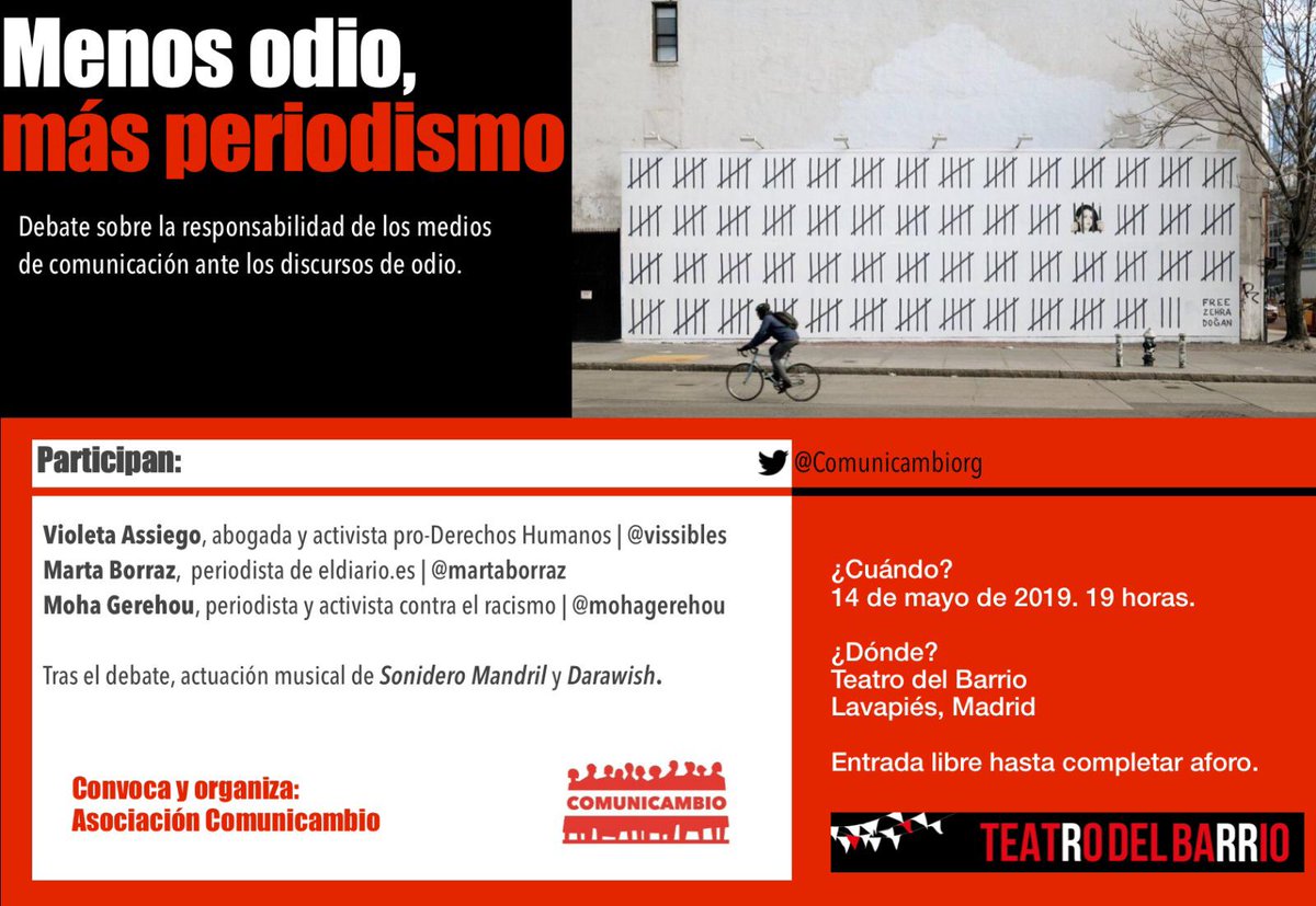 Menos odio y más periodismo. Responsabilidad periodística frente a los discursos de odio. Día 14 de mayo en @teatrobarrio. Organizado por la asociación @Comunicambiorg