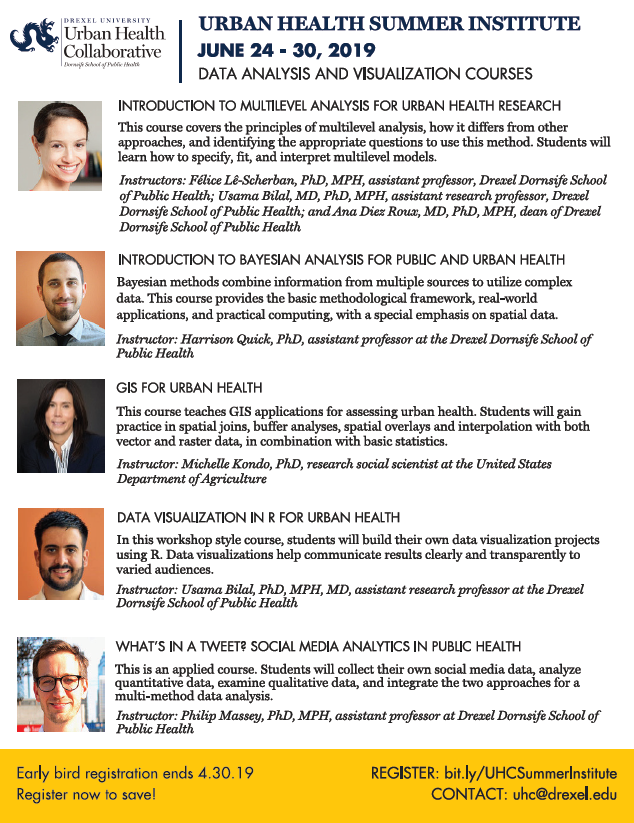 IS_UrbanHealth's tweet photo. COURSES: #DataAnalysis & #Visualization @DrexelUHC 24-30 June 2019 Early-Bird Registration Ends 30 April 2019
#UrbanHealth #multilevelanalysis #urbanhealthresearch #bayesiananalysis #publichealth #GIS #datavisualization #socialmediaanalytics https://t.co/ett76iRrr4