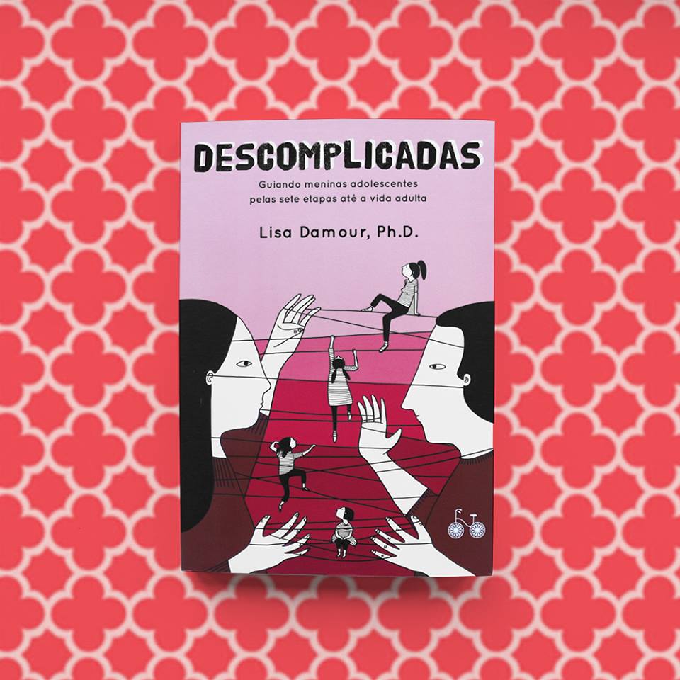 editorarocco's tweet image. Em #Descomplicadas, best-seller do New York Times, @LDamour  ensina pais e mães a olharem para as suas filhas adolescentes com outros olhos: bit.ly/2Uz4zl8