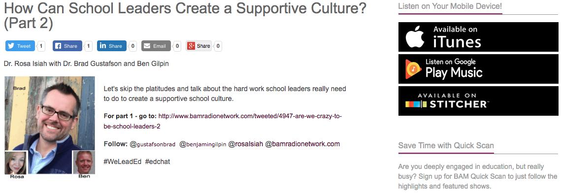 How Can School Leaders Create a Supportive Culture? (Part 2) http://www.bamradionetwork.com/tweeted/4942-how-to-can-school-leaders-create-a-supportive-culture … @gustafsonbrad @benjamingilpin @rosaIsiah #edchat #edreform #WeleadEd #UnearthedEdpodcast #leadupchat #suptchat #edreform #stakeintheground