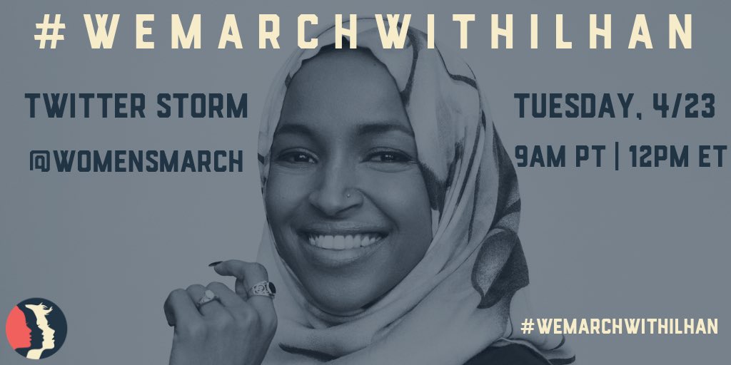We march with Ilhan twitter storm. Tuesday, 4/23, 9am PT / 12pm ET