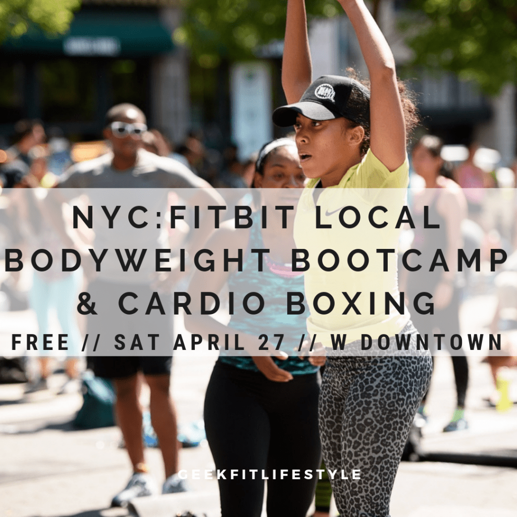 GeekFitLife's tweet photo. NYC: FREE Fitbit Local Bodyweight Bootcamp &amp; Cardio Boxing! https://t.co/gwXc8gW1Zb https://t.co/xoHuaATqeW