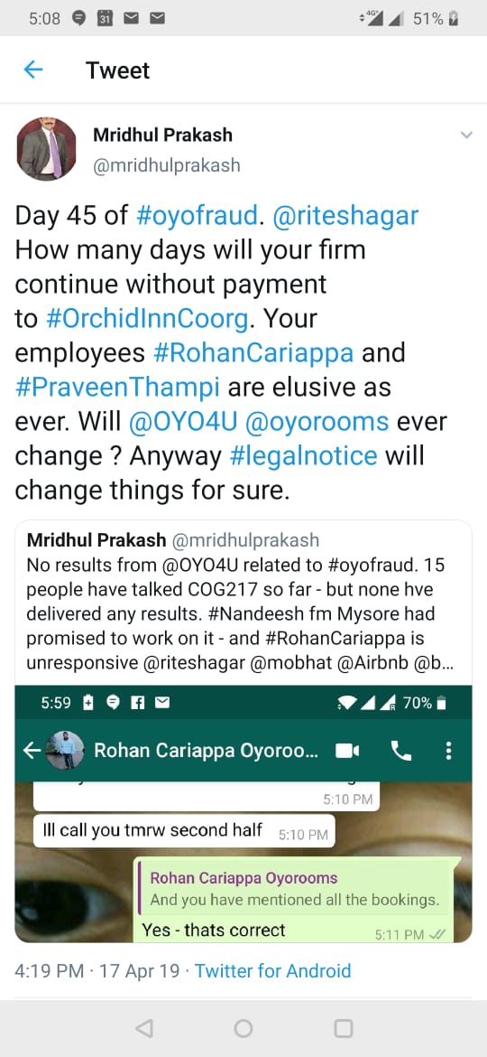 mridhulprakash's tweet image. Day #47 of #OyoFraud. #RohanCariappa,  #Nandeesh and #PraveenThampi are employees of @oyorooms who hve b9n misleading us abt our #payments frm Day 1. @riteshagar has told his VP to act on it - no results. Only #legalaction will bear results. #DisconnectfromOyo. #OrchidInnCoorg