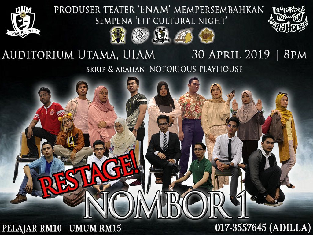 Pada 30 April 2019, bermula jam 8 malam bertempat Auditorium Utama, UIAM, Produser #ENAM, sempena #FITIIUM19  FIT CULTURAL NIGHT, mempersembahkan teater NOMBOR 1 bersama 
<a href="/iiumnafastari/">NAFASTARI DANCE CLUB</a>
<a href="/iiumangklung/">IIUM Angklung Club</a> 
<a href="/iium/">Imran Khan</a>
IIUM Dikir Barat Club
IIUM Malay Language and Literature Club