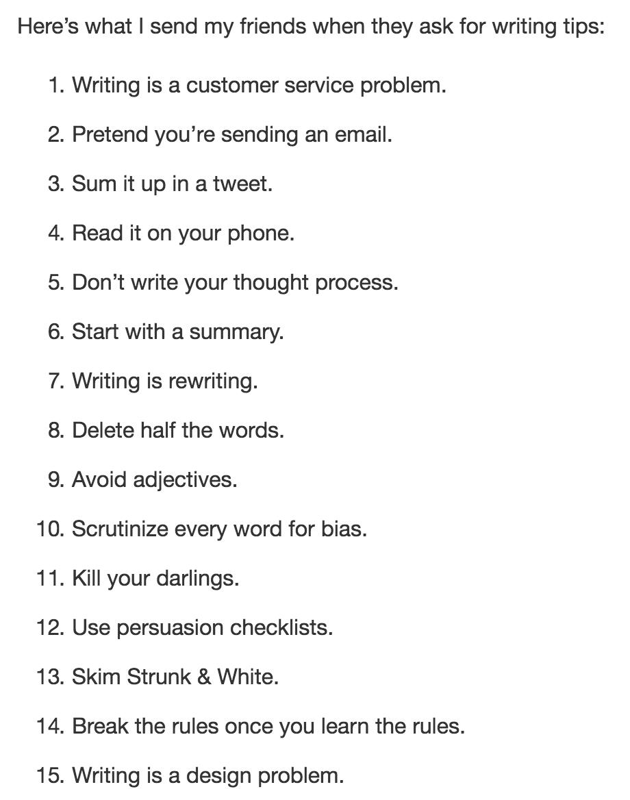 "Entrepreneurs are the best business writers in the world. If you can’t write, you can’t raise money. Or recruit. Or sell.I don’t know a single great entrepreneur who isn’t a great writer."-  @nivi  https://venturehacks.com/articles/writing