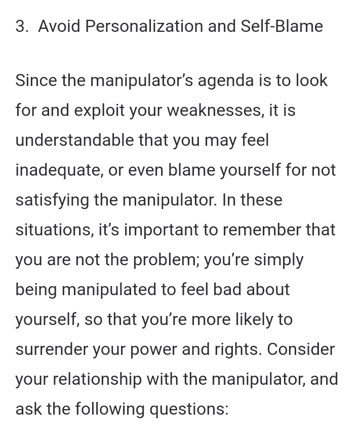 (3). ASK yourself. Penting untuk memahami pacar manipulative itu jago memainkan perasaanmu. Sehingga kamu perlu bertanya pada dirimu sendiri. Apakah kamu sudah diperlakukan dgn baik? Apakah aku beneran NYAMAN dalam hubungan ini? Jujurlah sama dirimu sendiri.