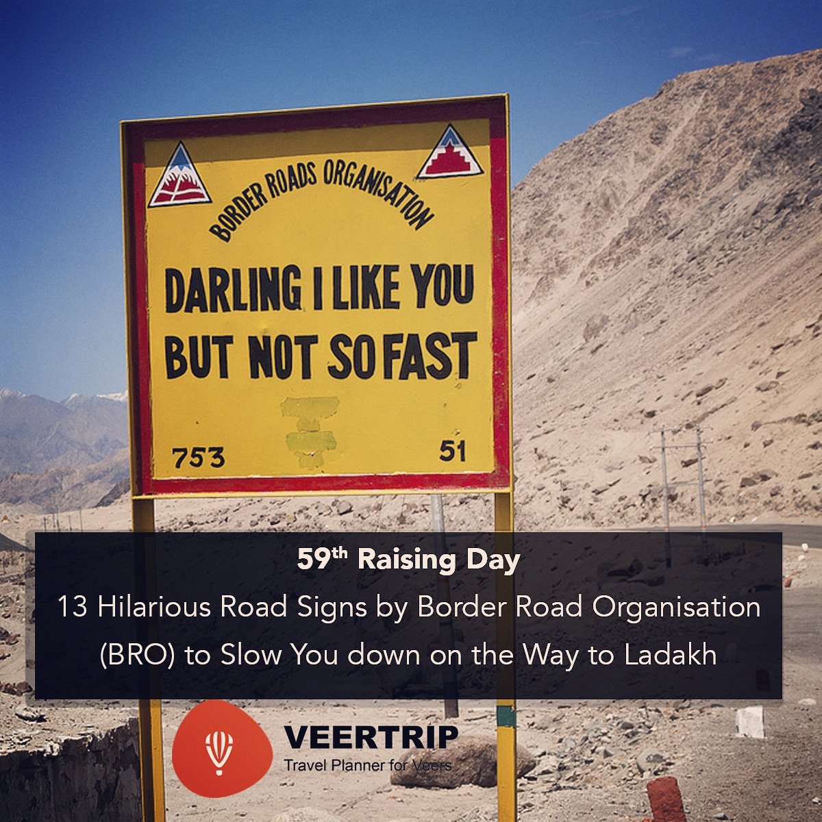 On the occasion of BRO's 59th Raising Day team Veertrip brings you a list of such 13 signs.

Checkout all signs at bit.ly/2VWIkdT 

#veertrip #travelwithveertrip #BorderRoadOrganisation #BRO #Ladakh #travel #defencefares #servingproudly