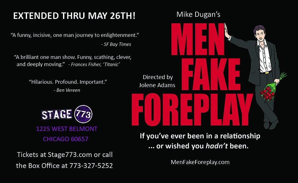 MikeDuganWrites's tweet photo. "MEN FAKE FOREPLAY" EXTENDED 3 WEEKS! Thru May 26th!  Hit Relationship Show! #Chicago @Stage773 @HotTix @TodayTix @Frances_Fisher @paul_lander  #Chicagotheater  #Chicagodating #Chicagowomen #Chicagoplay
 #Chicagoevents #Chicagonightlife https://t.co/JBwXUoLr7y
