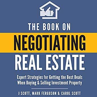 ReadLearnInspir's tweet image. The Book on Negotiating Real Estate – J Scott, Mark Ferguson and Carol Scott.  readlearninspire.com/2019/05/07/the…