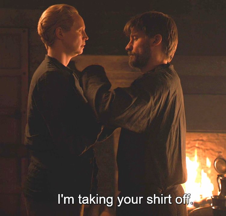  JAIME & BRIENNE Happy moments in episode 8x04A THREAD.PART 12.B: "What are you doing?" J: "I'm taking your shirt off."B: *looks at him, takes his hand, shifts it*J: *Believes he is rejected, panicking*PS: THE HANDS!  #GameOfThrones #JaimeLannister #BrienneOfTarth