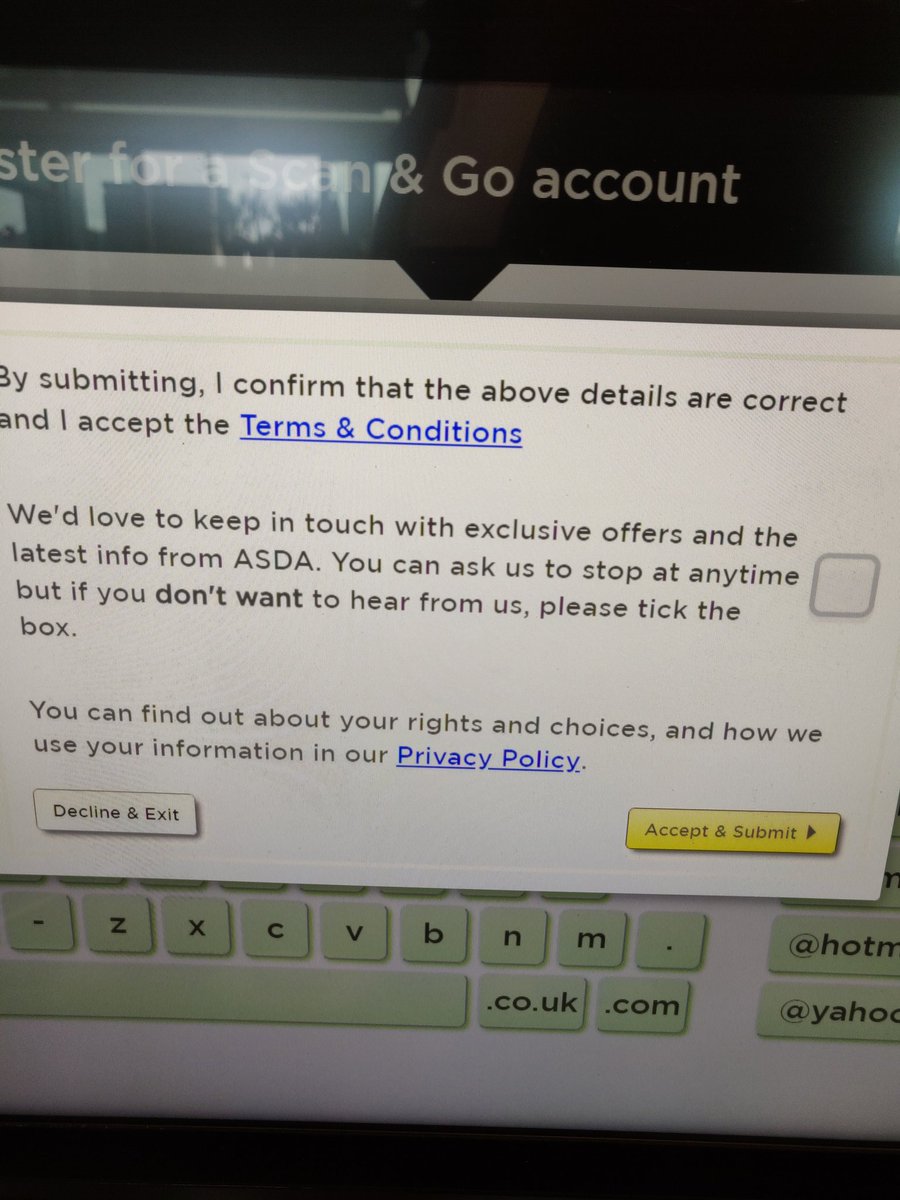 LeeHazlehurst's tweet photo. Hey @asda just been shown this sign-up screen on your new scan and go machines, almost ended up with a load of u wanted emails. what happened to #GDPR "clear  AFFIRMATIVE action"? https://t.co/j9eMjztLga