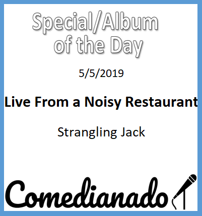 comedianado's tweet photo. Today's Special/Album of the Day is Live From a Noisy Restaurant - @StranglingJack! Check it out! https://t.co/ZuzCH9Bqwl Link in bio. #Comedianado #StranglingJack #standupcomedy #standup #comedy #standupcomedian #comedian #hilarious #funny https://t.co/sJ45sX8knu
