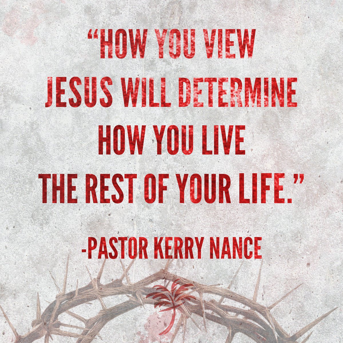 ScaliasInfra's tweet photo. How you view Jesus will determine how you live the rest of your life. @KerryNance https://t.co/KWNdoeBB5H