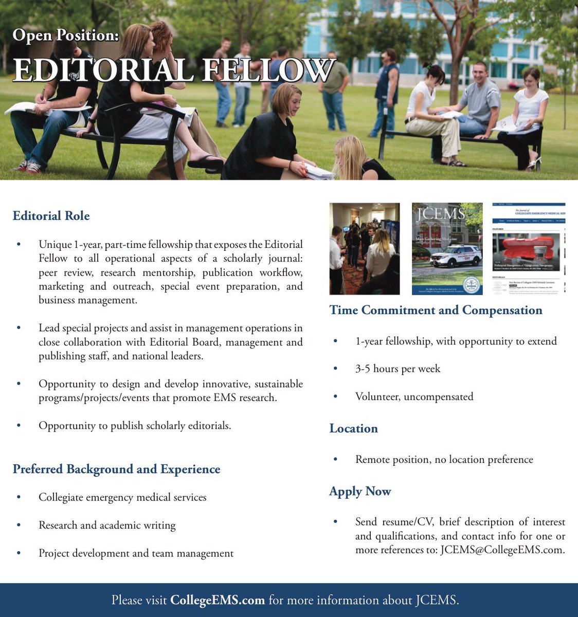 Interested in joining the JCEMS team? Consider applying for the position of Editorial Fellow! Interested in applying? Send a resume/CV, brief description of qualifications/interest, and contact information for at least on reference to JCEMS@CollegeEMS.com