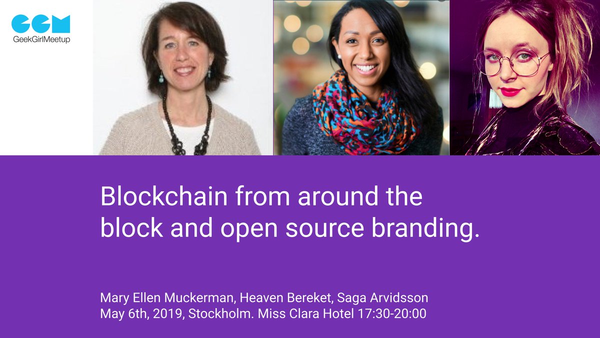 Only 3 tickets left for tomorrow's meetup "Blockchain from around the block and open source branding". ⚡ Geek girl speakers Mary Ellen Muckerman, Heaven Bereket &amp; Saga Arvidsson. May 6th 2019, 17:30 - 20:00, Miss Clara Hotel, Stockholm.

https://t.co/LfE8LJisms … https://t.co/OW5VxRAW36