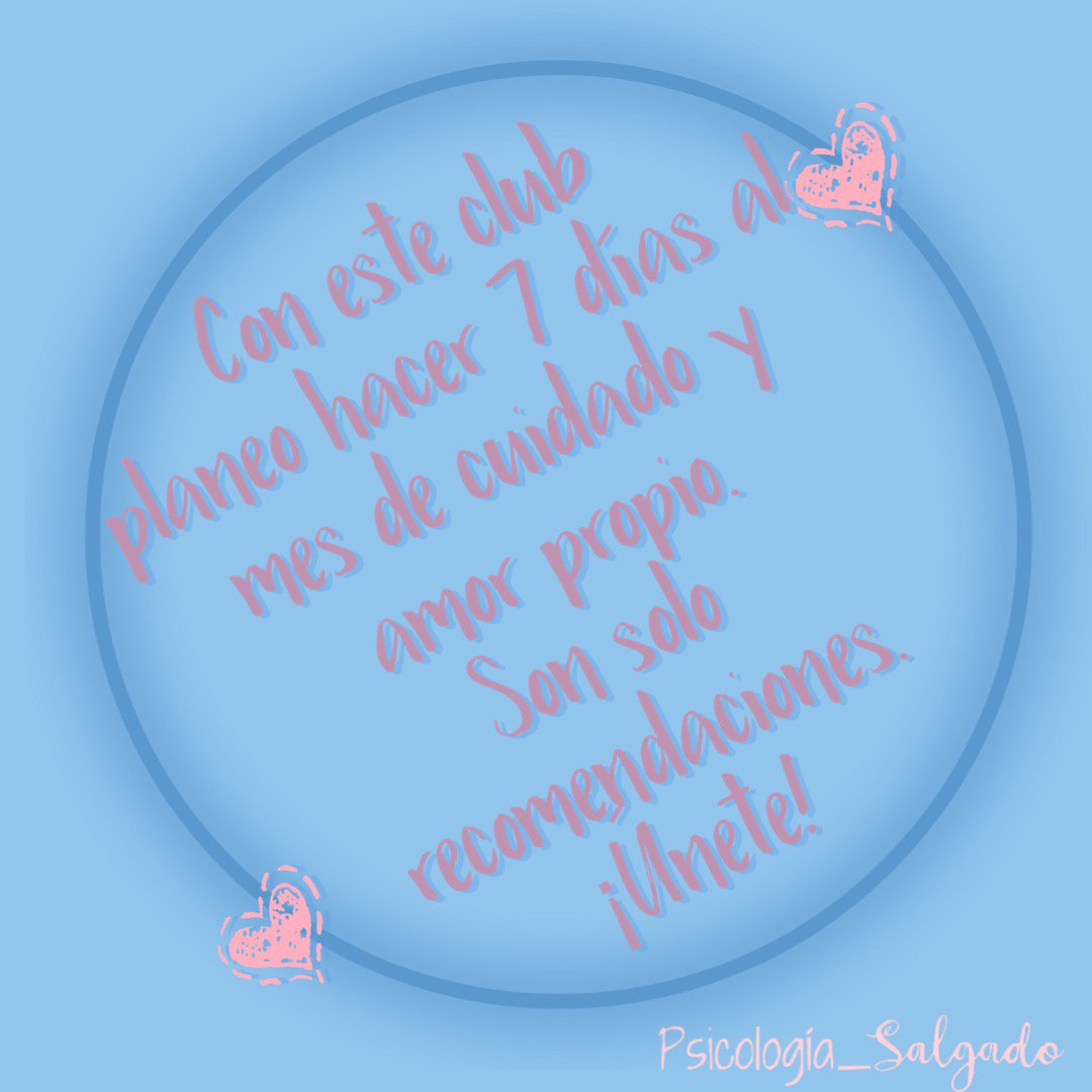 Psicologia_Sal's tweet photo. #ClubDelAmorPropio empezamos mañana, ¿Quién se une?
#FelizDomingo https://t.co/vgI04L56Ya