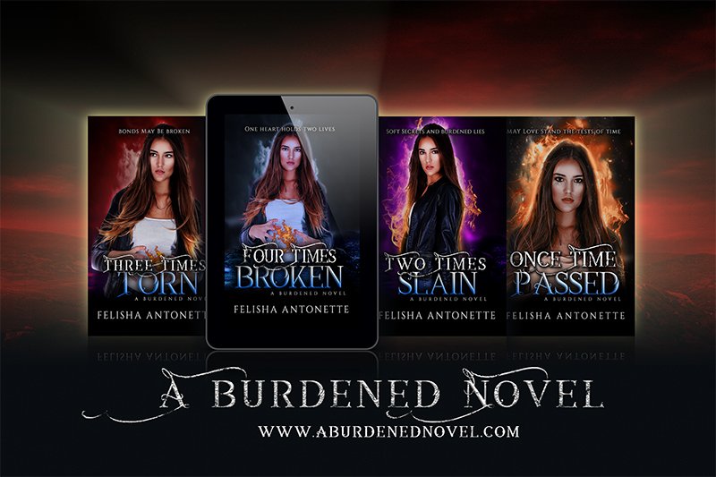 New Cover Reveal for A Burdened Series! #ABN #Burdened #FourTimesBroken #FelishaAntonette #ABurdenedNovel #ParanormalRomance