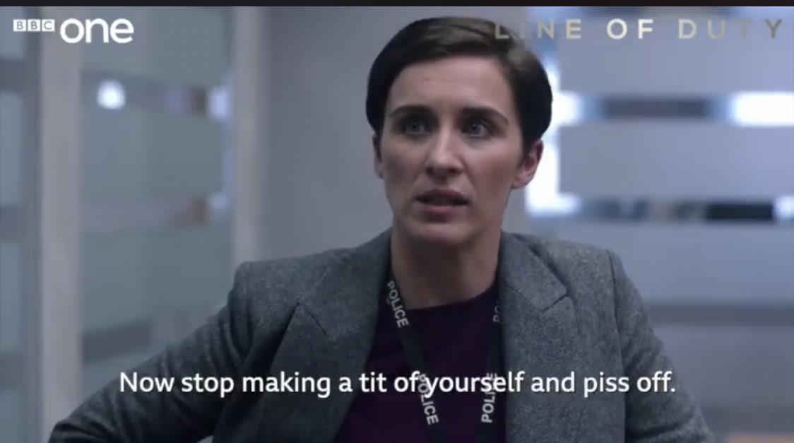 scottygb's tweet image. This is the best bit of television dialogue I have seen in 2019 #LineofDuty