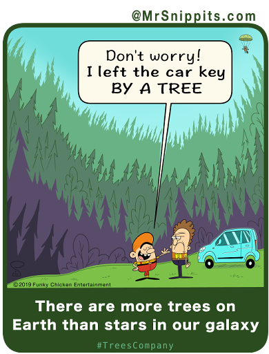 MrSnippits's tweet photo. NASA estimates the number of stars in our Milky Way galaxy between 100 billion and 400 billion stars.  Earth’s #tree density has been mapped out at over 3 TRILLION.  I tried to verify, but Greg keeps making me lose count with his complaining. #Forestry https://t.co/ik1gxwcdNV