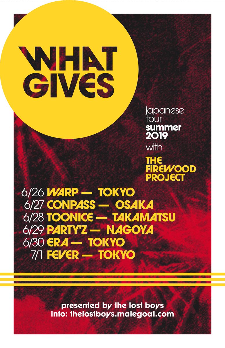 What Gives Japan Tour 2019 with The Firewood Project🔥
Info: thelostboys.malegoat.com