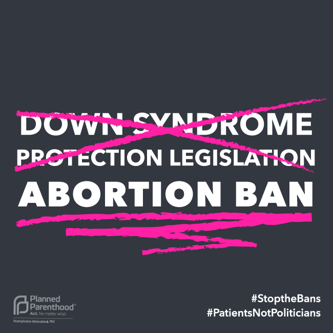 PPAdvocatesPA's tweet photo. “Down syndrome Protection Legislation” (HB 321) is headed to the PA House Health Committee tomorrow. This bill doesn’t protect anyone. It’s another attempt by politicians to ban safe, legal abortion in PA. #PatientsNotPoliticians #StoptheBans #StopPABans https://t.co/R3yEXi6QvW