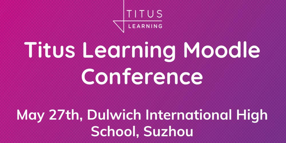 MattHarrisEdD's tweet photo. Check it out: Titus Learning Moodle Conference. There should be some great sessions 27 May Suzhou China https://t.co/8RqCr2HPUz @TitusLearning #edtech #lms #moodle #learningmanagment #suzhou https://t.co/xjczFaQU4K
