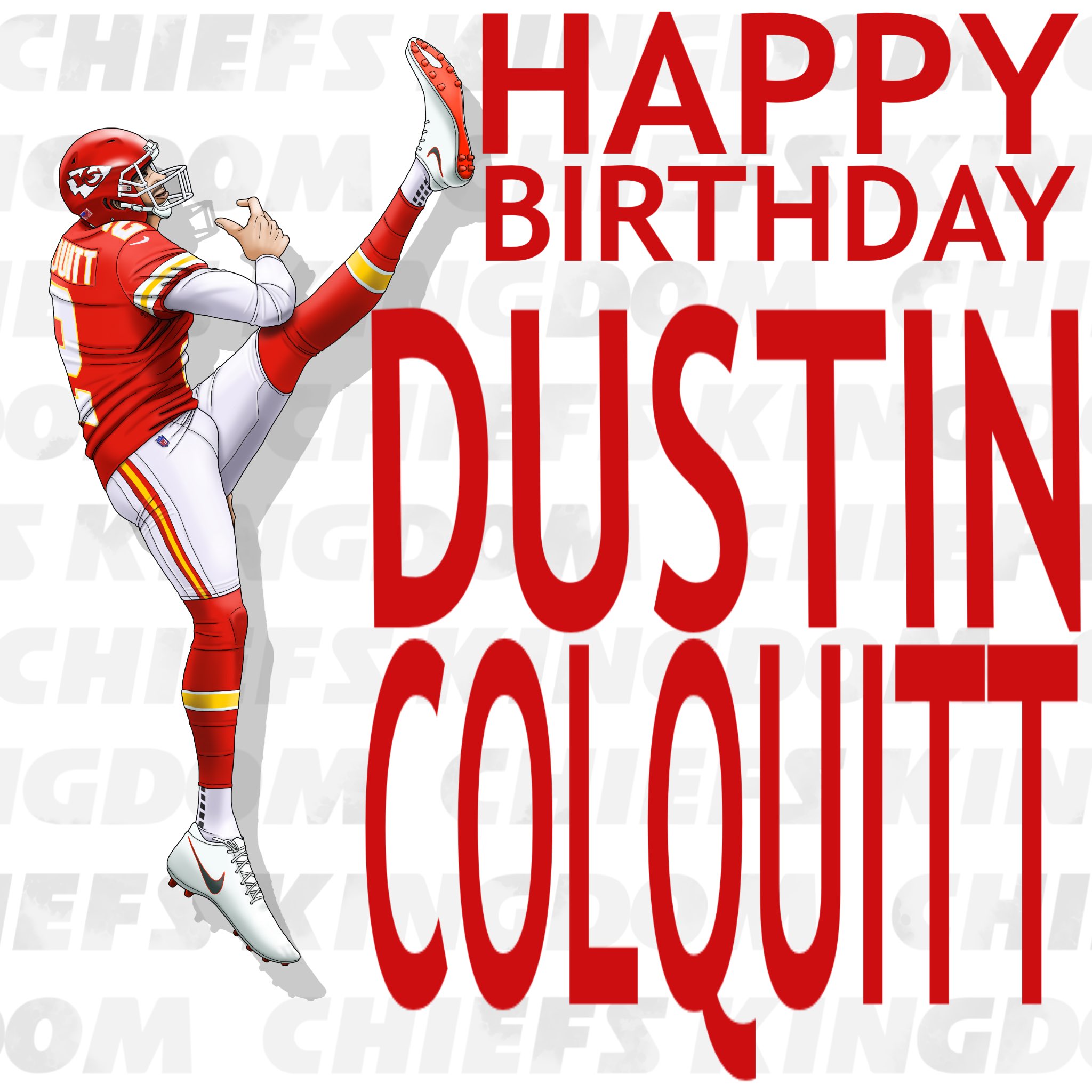 Happy Birthday DUSTIN COLQUITT   