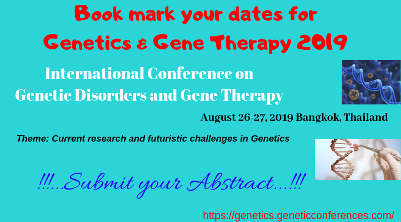 Michael23340653's tweet photo. From #DIY_editing to matchmaking by #DNA: how #human_genomics is changing society
International #Conference on #Genetic_Disorders and #Genetherapy
#August 26-27, 2019
#Bookmark your dates for Genetics & Gene Therapy 2019..!!
visit us: https://t.co/PIq2j8g9yu https://t.co/1g4nZ0tBJu