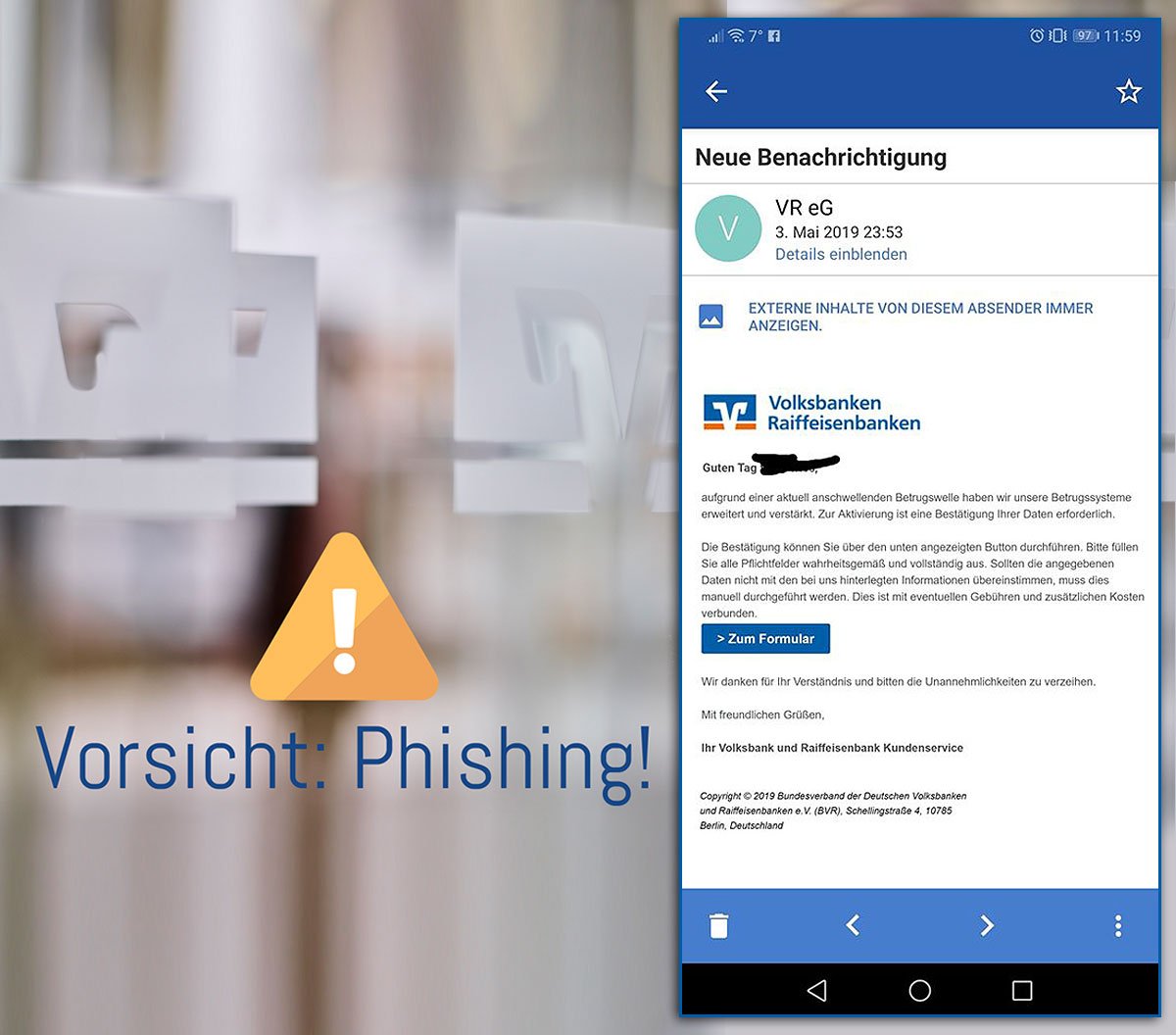 Achtung: Phishing!
Aktuell ist wieder eine große Welle an Phishing Mails im Umlauf. Ein aufmerksamer Internetnutzer hat uns das beigefügte Bild übermittelt. Bitte benutze den VR-Protect Browser. vrbanknord.de/vr-protect
