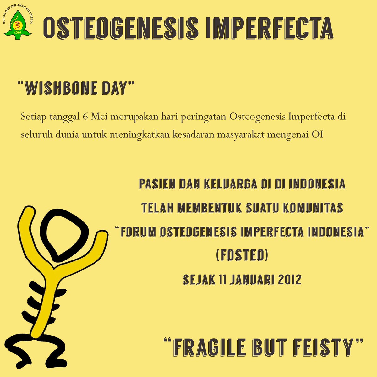 idai_tweets's tweet photo. #WishboneDay is commemorated every May 6 to raise public awareness about #OsteogenesisImperfecta (OI). The IPS Endocrinology Working Group data shows that there are 150 patients in the registry in Indonesia and they are members of Fosteo (Forum Osteogenesis Imperfecta Indonesia). https://t.co/8GqgKlpjjK