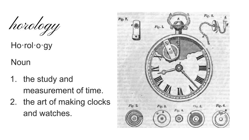 KeanWriting's tweet image. Today's word of the day is Horology, 1. the study and measurement of time. 2. the art of making clocks and watches. 
 #keancougars #keanwritingcenter #writingcenter