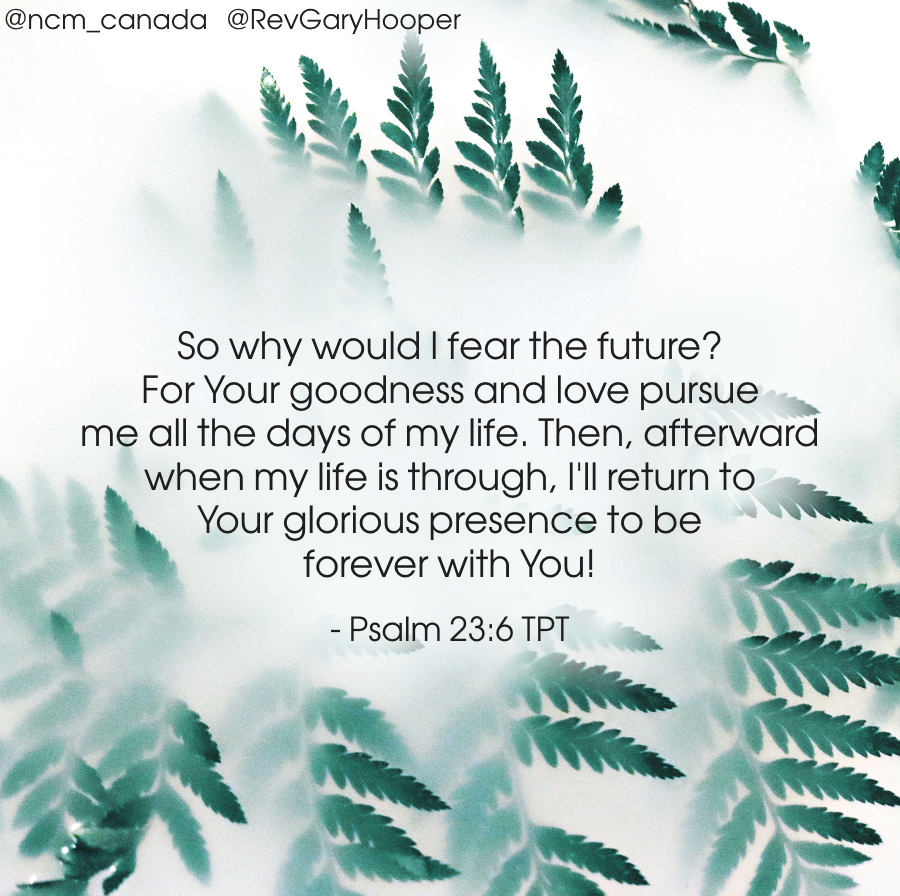 NCMCanada's tweet photo. We can go forward boldly, confident that every good promise He has made to us He is both willing and able to fulfill! No looking back, no fear of mistakes, only a glorious future lies ahead!! https://t.co/CLZToaC2AZ