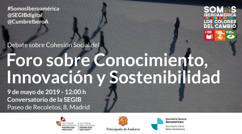 Debate sobre #cohesiónsocial del Foro sobre Conocimiento, Innovación y Sostenibilidad. Participan @CarlosMataix1 de <a href="/itdupm/">itdUPM</a>; <a href="/SusanaMalcorra/">Susana Malcorra</a> y Ester Fenoll, sec. de Asuntos Sociales <a href="/GovernAndorra/">Govern d'Andorra</a>. 🗓️9-MAYO ⏰12h 
✍🏽Inscripciones aquí>> segib.org/agenda/foro-so… #SomosIberoamérica