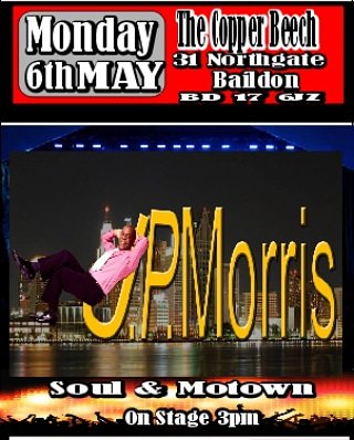 Live Today From 3pm
J.P Morris
Soul &amp; Motown
All Welcome
#CopperBeech #Baildon #Livemusic #BankHolidayMonday #Soul #Motown