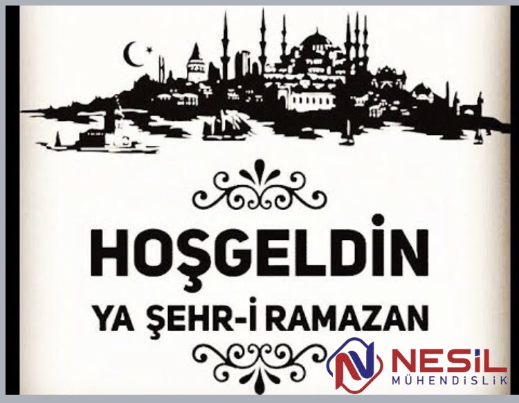 #11AyınSultanıRamazan #hoşgeldin #HoşgeldinŞehriRamazan #HoşgeldinRamazan #HoşgeldinYaŞehriRamazan  #Mayıs #Ramazan2019 #nesilmühendislik