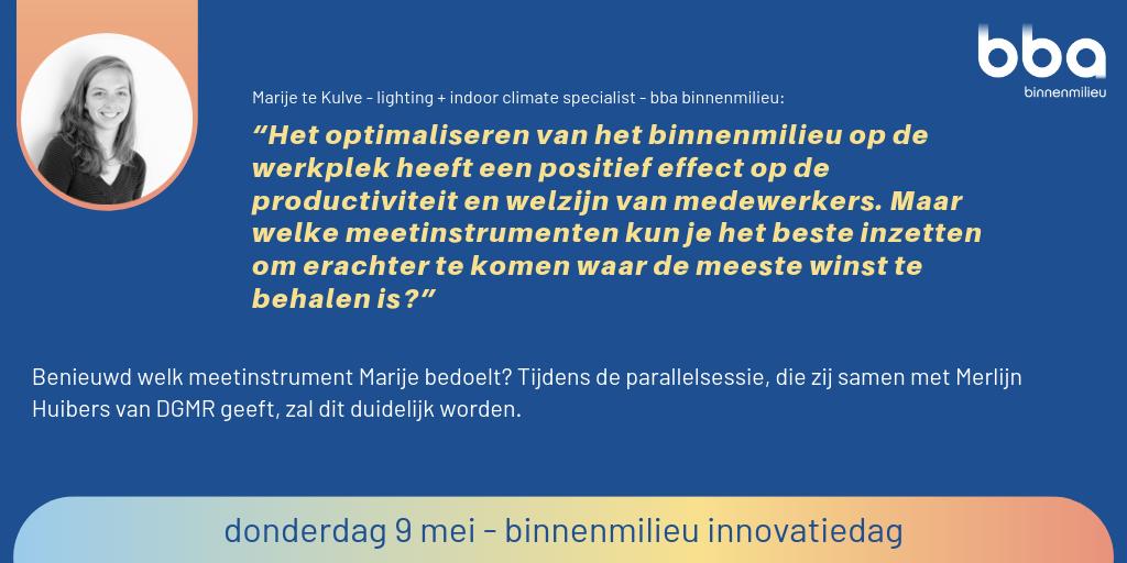 Hoe zorg je voor een optimale werkplek waar je medewerkers productiever zijn? Marije te Kulve laat zien welk meetinstrument daar heel goed inzicht in geeft. Laat je verrassen! Inschrijven voor de binnenmilieu innovatiedag kan nog via de site binnenmilieu.nl/innovatiedag/