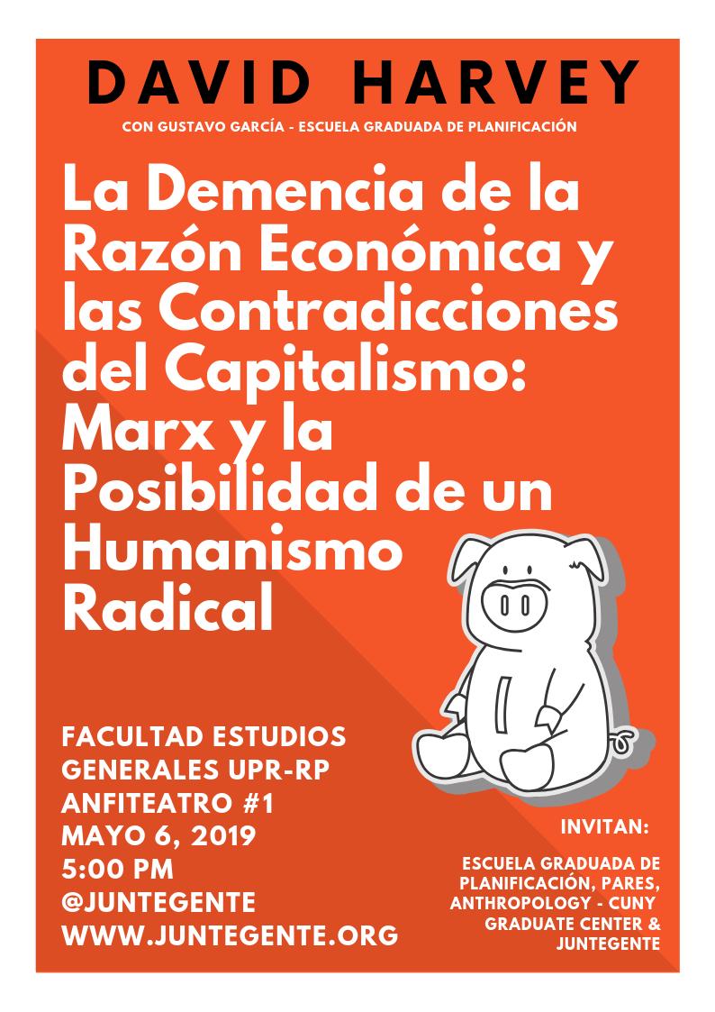 No te pierdas de camino a la última conferencia de David Harvey titulada "La demencia de la razón económica" hoy en el edificio de Estudios Generales en la UPR-RP. Encuentra las direcciones y un mapa aquí 👉juntegente.org/2019/05/06/la-…