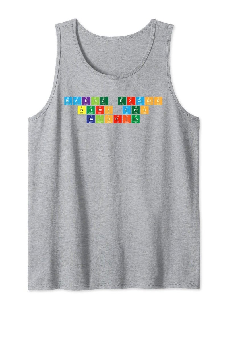 CoolShirtsCo's tweet photo. Awesome tank for science fans that love #workingout Making #excuses Burns Zero #calories #Gym #Motivation #Science Tank Top.
#motivationmonday
#MotivationalQuotes
#gymwear #gymlife
#sciencetwitter
https://t.co/TeWXntlHT7 via @amazon https://t.co/vUVisjgpsM