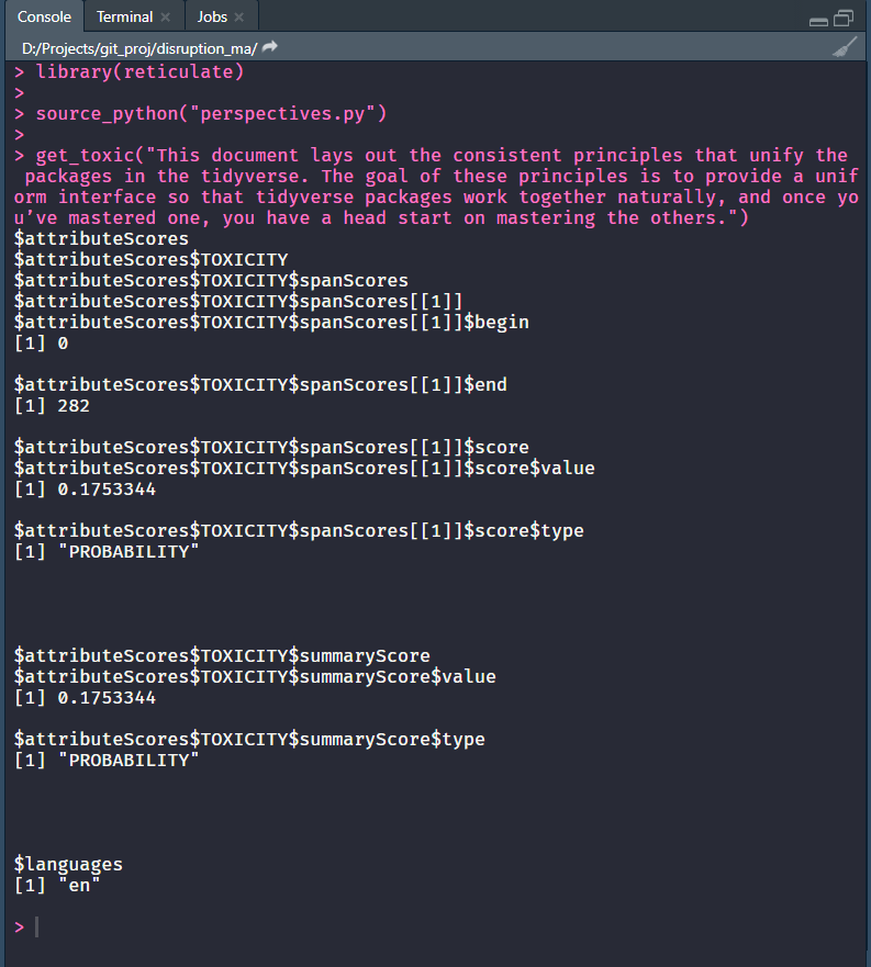 Integrating 🐍#python scripts into #rstats with the help of reticulate📦is so smooth. 

There is no R package to get comment toxicity scores from the Perspective API service so I created a (very simple) solution by wrapping python code. Works like a charm!
