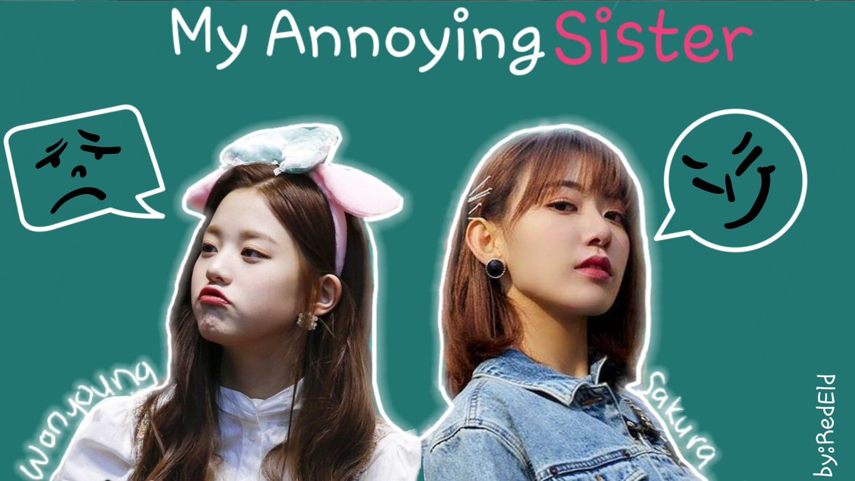 Red_Eld's tweet photo. My Annoying Sister
Final Chapter updated 😭😭😭
https://t.co/BgNIbkV1PM
Thanks for supporting this FF and till we meet again. Don't forget to drop some comments. I love u guys! Keep supporting #izone
#wonkkura
#sakuwon
#kkuchae https://t.co/7ATeAOkyey
