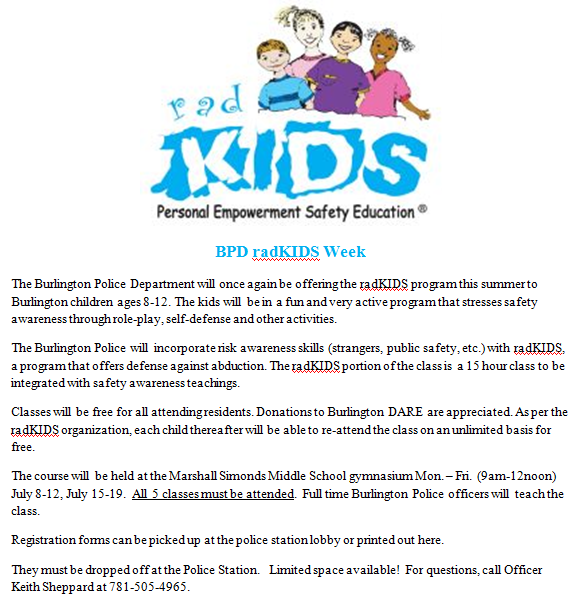 The Burlington Police Department will once again be offering the radKIDS program this summer to Burlington children ages 8-12. Fun and very active program that stresses safety awareness through role-play, self-defense and other activities.     wp.me/p7E2FI-9q